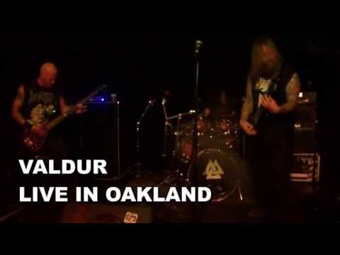 VALDUR - LIVE IN OAKLAND