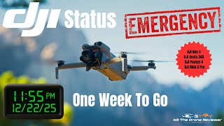 DJI Status One Week To Go