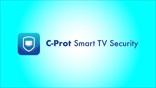 C-Prot Smart TV Security ile Akıllı TV'nizi koruyun!
