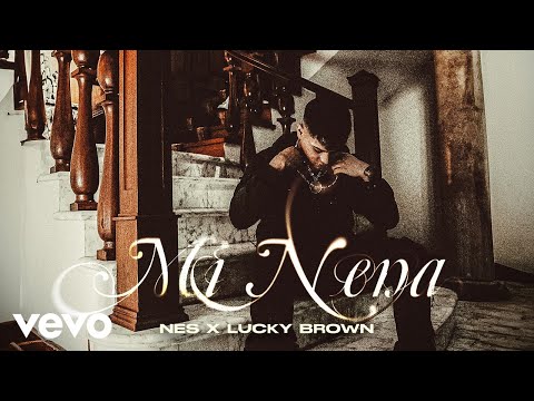 NES, Lucky Brown - Mi Nena (Video Oficial)