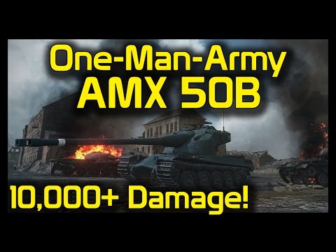► World of Tanks AMX 50B Epic Battle - 10,000+ Damage - One Man Army AMX 50B Gameplay