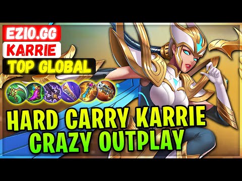 Hard Carry Karrie Crazy Outplay [ Top Global Karrie ] Ezio.gg - Mobile Legends Emblem And Build