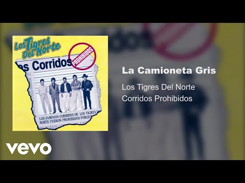 La Camioneta Gris - Los Tigres del norte