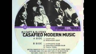 Dj Catt & Dj Foxx - Casafied Modern Music (Bouncin' Edit)