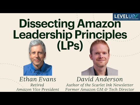 Dissecting Amazon Leadership Principles with Ethan Evans & David ...