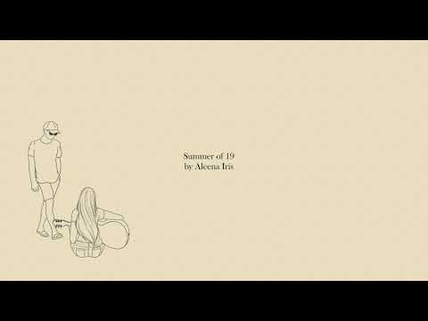 "Summer of 19" by Aleena Iris (Official Lyric Video)