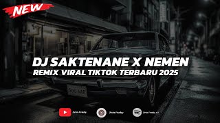 Download lagu Dj Saktenane x Nemen Viral Tiktok Slow Bass By Zein Fvnky mp3