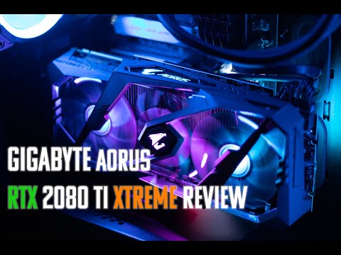 Gigabyte Aorus Geforce RTX 2080 TI Xtreme Review,...