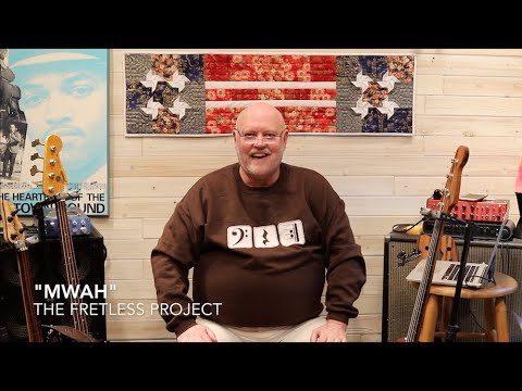 The Fretless  Project - Mwah & Introduction
