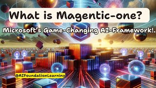 Microsoft Magentic-One Explained. The future of AI Agents!