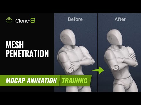 How to Quickly Fix Mesh Penetration with Motion Editing | Mocap Animation Course | iClone 8