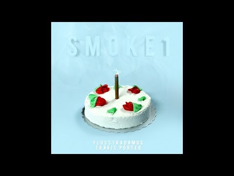 Flosstradamus - Smoke 1 (feat. Travis Porter)