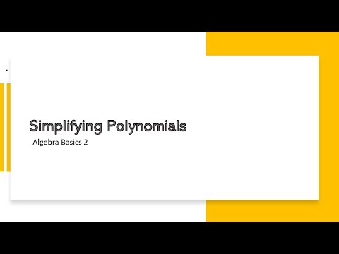 Algebra Basics 2: Simplifying Polynomials