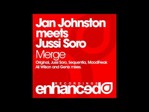 Jan Johnston meets Jussi Soro - Merge (MoodFreak Remix)