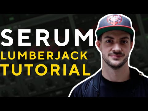 How To Make JUMP UP BASSES Like SERUM - LUMBERJACK | Serum Tutorial
