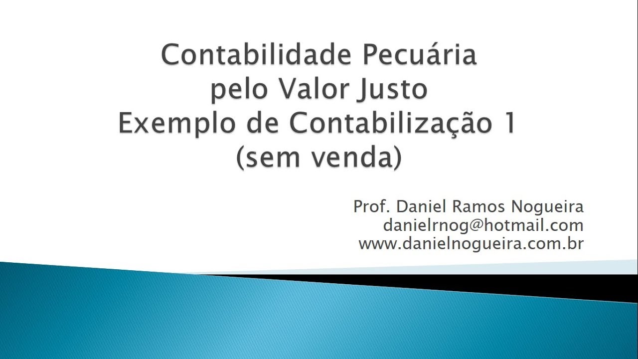 Contabilidade Pecuária pelo Valor Justo - Exemplo de Contabilização 1 - sem venda