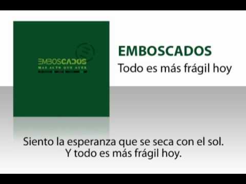 Emboscados - Todo es más frágil hoy