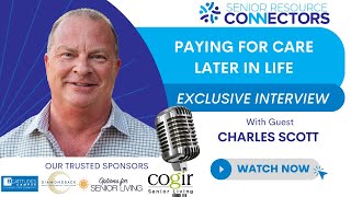 Webinar Episode 10 with Charles Scott from Pelleton Capital Management | Paying for Care Later in Life