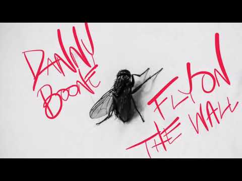 Danny Boone - “Fly on the Wall”