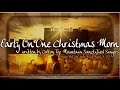 "Early On One Christmas Morn" - 1920's Christmas Gospel Carol made Popular by Bruce Cockburn