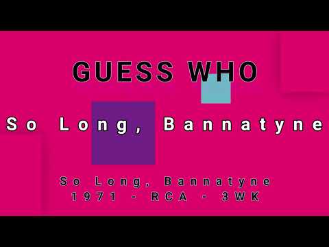GUESS WHO-So Long, Bannatyne (vinyl)