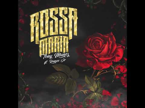 TONY MUÑOZ & ROMEO JR - ROSSA MARÍA