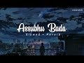 Assubhu Bada Slowed Reverb TO PERFECTION STRESS RELIEF Abu Ubayda ITXSHAH46