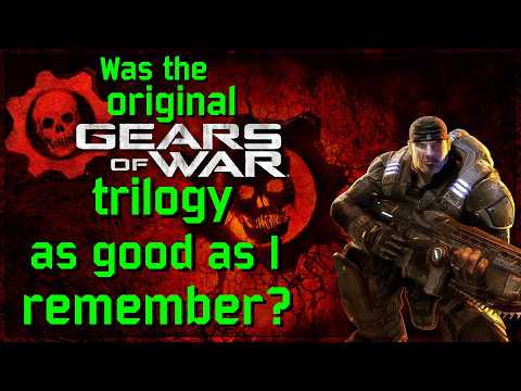 Was the original Gears of War trilogy as good as I remember?