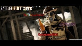 Battlefield 1 Live Episode 5: I Swear To Drunk I'm Not God