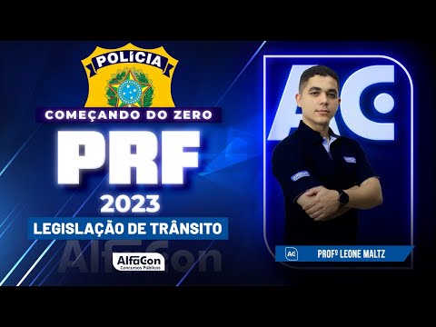 Concurso PRF 2023 - Começando do Zero - Legislação de Trânsito - AlfaCon