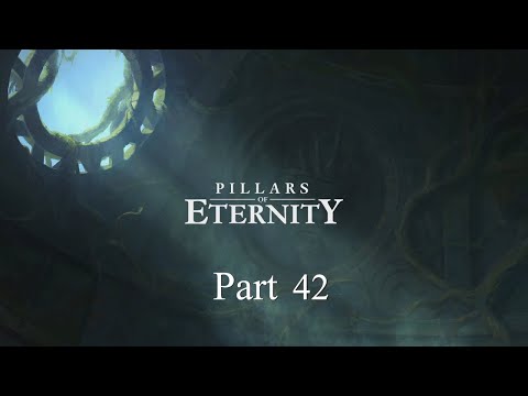 Pillars of Eternity: Episode 42 - Why Is It Always Animancers