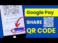 Share QR Code In Google Pay Application