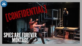 SPIES ARE FOREVER Montage