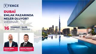 TEKCE | Dubai Emlak Pazarında Neler Oluyor?