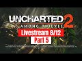 Uncharted 2 Livestream Part 5