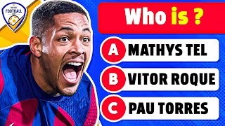 CAN YOU GUESS THE FOOTBALL PLAYER | FOOTBALL QUIZ 2024