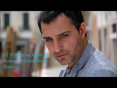 DJ TENAY vs. Rafet El Roman - Yalanci Sahit [Remix]