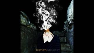 Thieves - No Motive (2016) (Full Album)