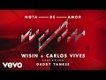 Wisin, Carlos Vives - Nota de Amor ft. Daddy ...