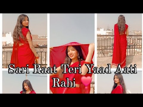 Sari Raat Teri Yaad Aati Rahi Hindi song ❤️ #dance #musicgenre #youtube@Aarti_thakur776