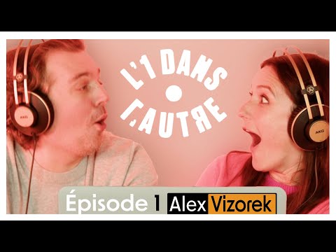 Alex Vizorek I L’1 dans l’Autre avec Rosa Bursztein I EP 1