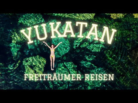 YUCATAN * Wenn Freiträumer reisen ...