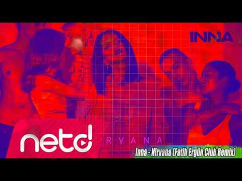 INNA - Nirvana | Fatih Ergün Remix
