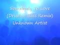 Somebody To Love (Drum n Bass Remix) Unknown ...