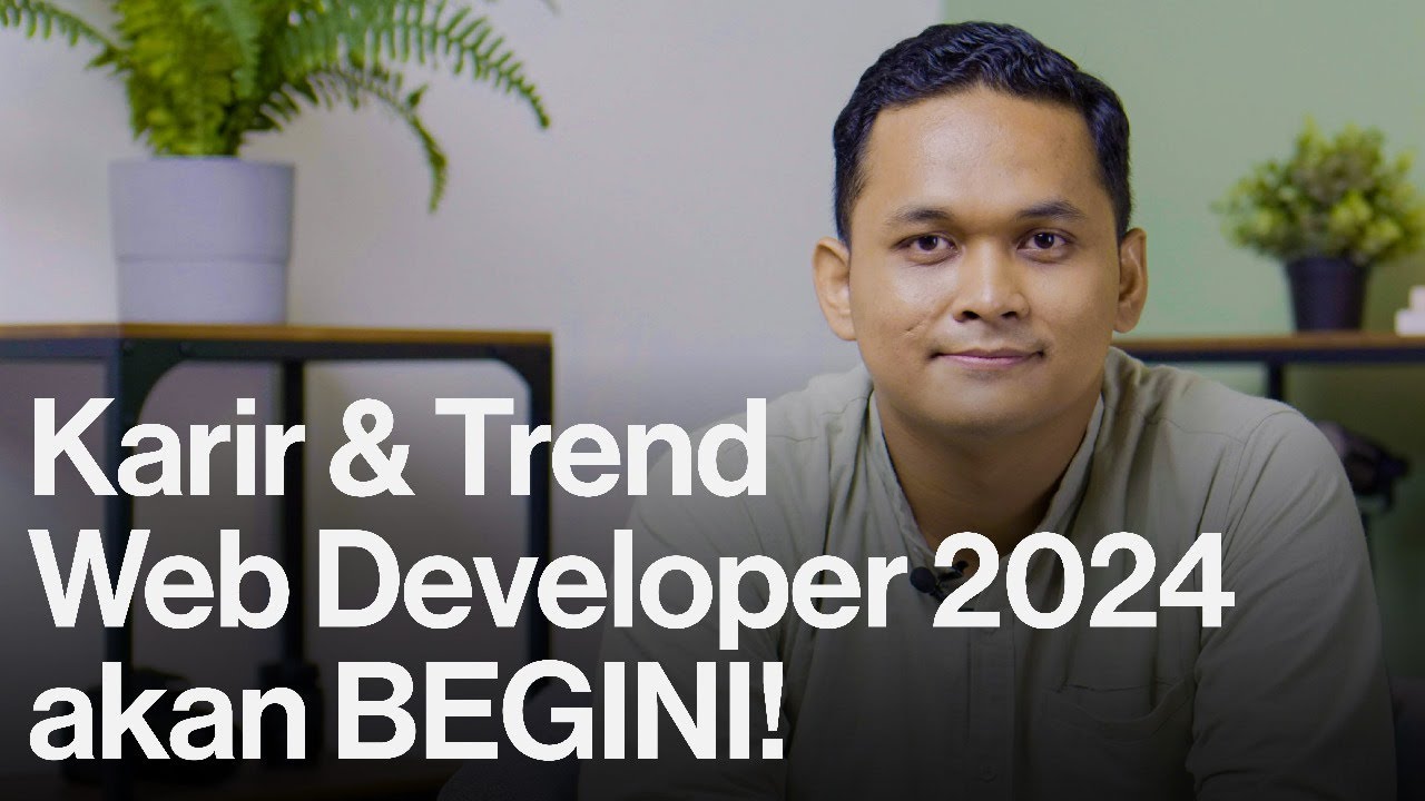 Pengen Jadi Web Developer di 2024? Wajib Tonton Ini!
