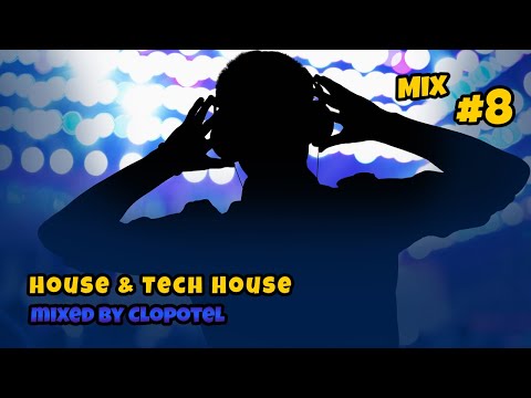 Tech House #8 by Clopotel (Dario Nunez, Javi Colina, DJ Chus,Sllash & Dope,Joel Corry, Jacq UK)