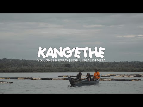 Kang'ethe - VDJ Jones ft Exray, Jeshi Jinga & DJ Meta (Official Video)