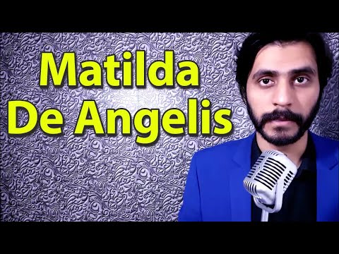 How To Pronounce Matilda De Angelis