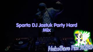 Sparta DJ Jastuk Party Hard Mix -REUPL-