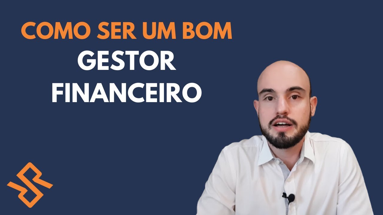 Como ser um bom gestor financeiro